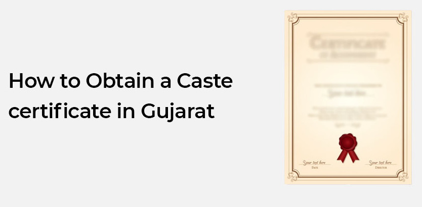 How to Obtain a Caste certificate in Gujarat?